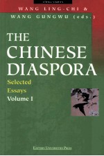 The Chinese Diaspora:Selected Essays Volume Ⅰ