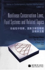 NONLINEAR CONSERVATION LAWS，FLUID SYSTEMS AND RELATED TOPICS