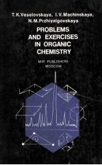 PROBLEMS AND EXERCISES IN ORGANIC CHEMISTRY