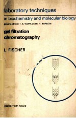 GEL FILTRATION CHROMATOGRAPHY 2ND FULLY REVISED EDITION