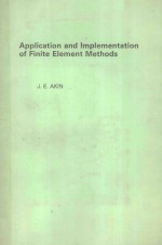 APPLICATION AND IMPLEMENTATION OF FINITE ELEMENT METHODS