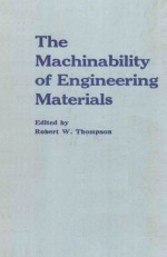 THE MACHINABILITY OF ENGINEERING MATERIALS