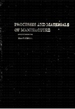 PROCESSES AND MATERIALS OF MANUFACTURE FOURTH EDITION