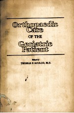 ORTHOPAEDIC CARE OF THE GERIATRIC PATIENT