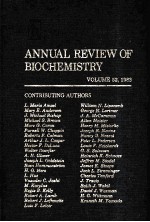 ANNUAL REVIEW OF BIOCHEMISTRY VOLUME 52，1983