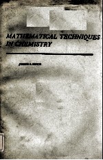 MATHEMATICAL TECHNIQUES IN CHEMISTRY