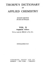 THORPE’S DICTIONARY OF APPLIED CHEMISTRY FOURTH EDITION （REVISED AND ENLARGED） VOL.Ⅹ