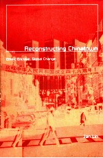 Reconstructing Chinatown Ethnic Enclave