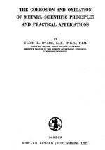 THE CORROSION AND OXIDATION OF METALS:SCIENTIFIC PRINCIPLES AND PRACTICAL APPLICATIONS