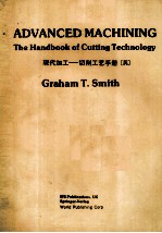 ADVANCED MACHINING The Handbook of Cutting Technology