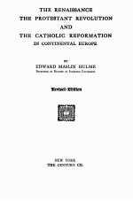 THE RENAISSANCE THE PROTESTANT REVOLUTION AND THE CATHOLIC REFORMATION IN CONTINENTAL EUROPE REVISED