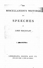 THE MISCELLANEOUS WRITINGS AND SPEECHES