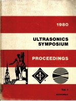 1980 ULTRASONICS SYMPOSIUM PROCEEDINGS VOL.1