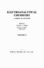 Electroanalytical Chemistry: A Series of Advances: Volume 5 (Electroanalytical Chemistry)