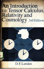 AN INTRODUCTION TO TENSOR CALCULUS，RELATIVITY AND COSMOLOGY THRID EDITION