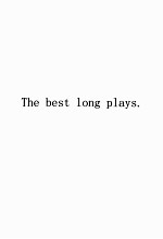 THE BEST LONG PLAYS