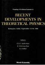 RECENT DEVELOPMENTS IN THEORETICAL PHYSICS