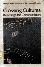 CROSSING CULTURES：READINGS FOR COMPOSITION SECOND EDITION