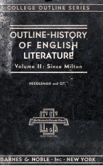 OUTLINE-HISTORY OF ENGLISH LITERATURE Volume II: Since Milton NEEDLEMAN and OTIS Second Edition