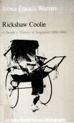 RICKSHAW COOLIE A People's History of Singapore 1880-1940