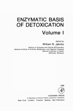 ENZYMATIC BASIS OF DETOXICATION VOLUME 1