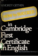 How to Succeed in Cambridge FIRST CERTIFICATE IN ENGLISH