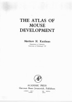 THE ATLAS OF MOUSE DEVELOPMENT