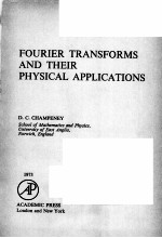 FOURIER TRANSFORMS AND THEIR PHYSICAL APPLICATIONS