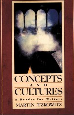 CONCEPTS AND CULTURES:A READER FOR WRITERS