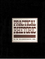 PRACTICAL RHETORIC