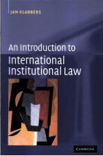 AN INTRODUCTION TO INTERNATIONAL INSTITUTIONAL LAW