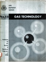 GAS TECHNOLOGY SPE REPRINT SERIES NO.13 Volume Ⅱ 1977 Editioin