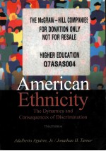 American Ethnicity The Dynamics and Consequences of Discrimination THIRD EDITION