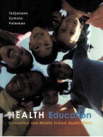 Health education : elementary and middle school applications -4th ed.