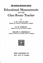 EDUCATIONAL MEASUREMENTS AND THE CLASS-ROOM TEACHER