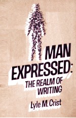 MAN EXPRESSED：THE REALM OF WRITING