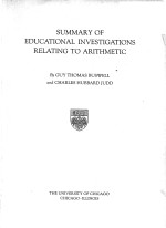 SUMMARY OF EDUCATIONAL INVESTIGATIONS RELATING TO ARITHMETIC