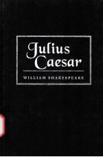 William Shakespeare The Tragedy of Julius Caesar