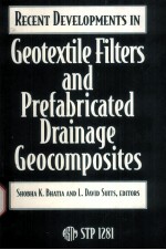 Recent Developments in Geotextile Filters and Prefabricated Drainage Geocomposites STP 1281