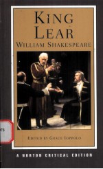 KING LEAR AN AUTHORITATIVE TEXT SOURCES CRITICISM ADAPTATIONS AND RESPONSES Willam Shakespeare