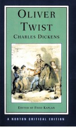 OLIVER TWIST AUTHORITATIVE TEXT BACKGROUNDS AND SOURCES EARLY REVIEWS CRITICISM Charles Dickens