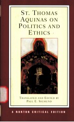 St.Thomas Aquinas ON POLITICS AND ETHICS A NEW TRANSLATION BACKGROUNDS INTERPRETATIONS