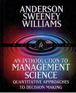 AN INTRODUCTION TO MANAGEMENT SCIENCE QUANTITATIVE APPROACHES TO DECISION MAKING NINTH EDITION