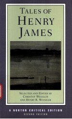 TALES OF HENRY JAMES THE TEXTS OF THE TALES THE AUTHOR ON HIS CRAFT CRITICISM SECOND EDITION