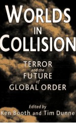 WORLDS IN COLLISION TERROR AND THE FUTURE OF GLOBAL ORDER