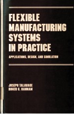 FLEXIBLE MANUFACTURING SYSTEMS IN PRACTICE APPLICATIONS