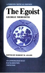 THE EGOIST GEORGE MEREDITH AN ANNOTATED TEXT BACKGROUNDS CRITICISM