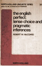 THE ENGLISH PERFECT：TENSE-CHOICE AND PRAGMATIC INFERENCES