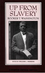 UP FROM SLAVERY Booker T.Washington