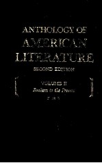 ANTHOLOGY OF AMERICAN LITERATURE SECOND EDITION VOLUMEⅡ Realism to the Present